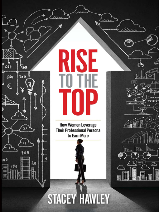 Title details for Rise to the Top by Stacey Hawley - Available